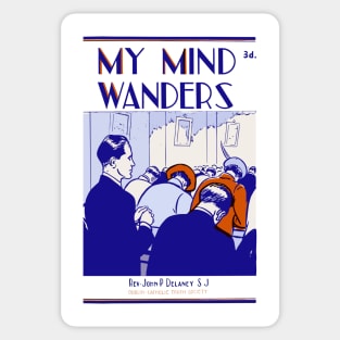 My Mind Wanders Sticker